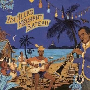 Antilles mechant bateau - CD Audio