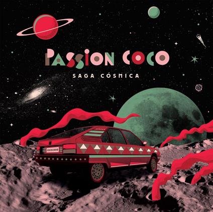 Saga Cosmica - CD Audio di Passion Coco