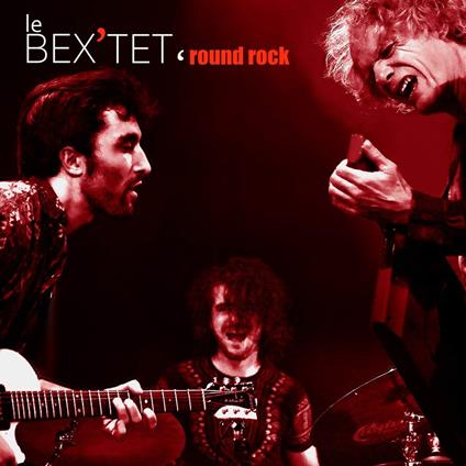 Rock Round - CD Audio di Emmanuel Bex