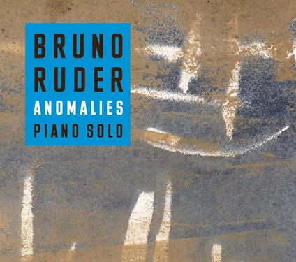 Anomalies - CD Audio di Bruno Ruder