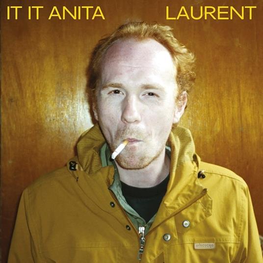 Laurent - CD Audio di It It Anita