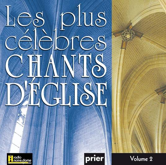 Les Plus Celebres Chants D'Eglise Vol. 2 - CD Audio di Ensemble Vocal Alliance