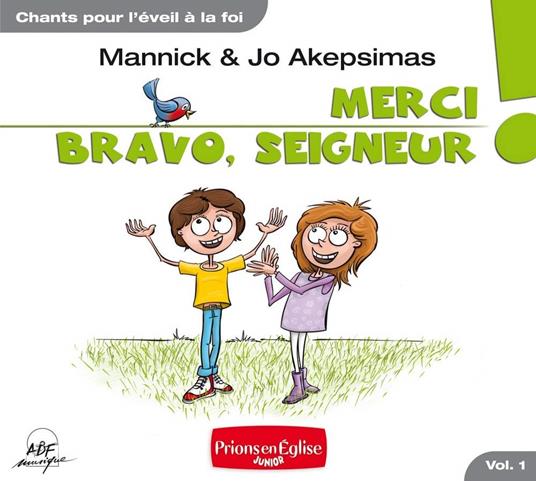 Merci, Bravo, Seigneur ! - CD Audio di Jo Akepsimas