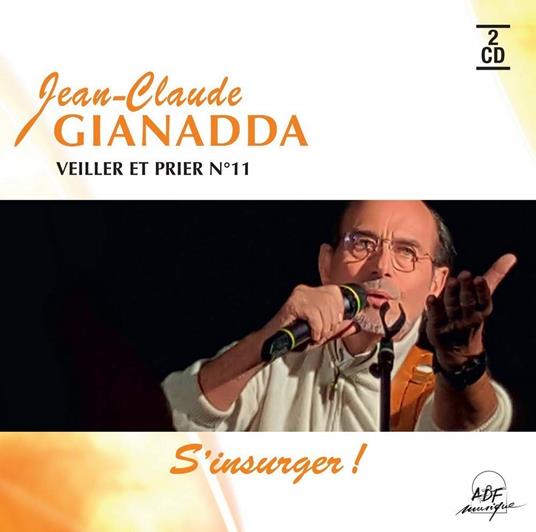 Veiller Et Prier N°11 - CD Audio di Jean-Claude Gianadda