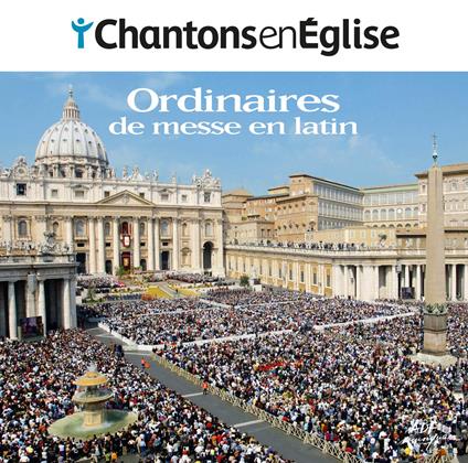 Chantons En Église - Ordinaires De Messe En Latin - CD Audio