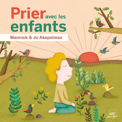 Mannick / Jo Akepsimas - Prier Avec Les Enfants - CD Audio