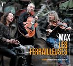 Robin Max - Max Et Les Ferrailleuses