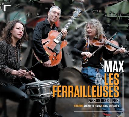 Robin Max - Max Et Les Ferrailleuses - CD Audio