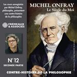 Contre-histoire de la philosophie (Volume 12.2) - le siècle du Moi II