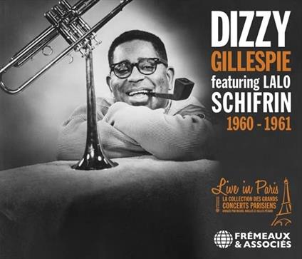 1960-1961. Live In Paris - CD Audio di Dizzy Gillespie,Lalo Schifrin