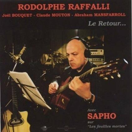 Le Retour - CD Audio di Rodolphe Raffalli