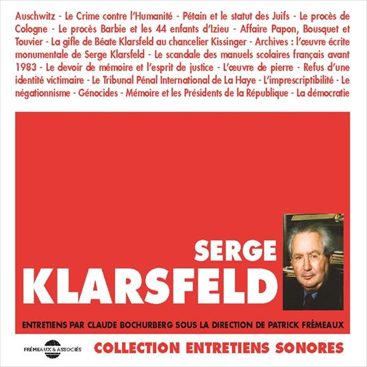 Serge Klarsfeld. Entretiens avec Claude Bochurberg