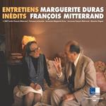 Marguerite Duras et François Mitterrand. Entretiens inédits