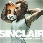 Supernova Superstar - CD Audio + DVD di Sinclair