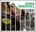 Spirit of Ragga Dancehall (Spirit of Collection) - CD Audio