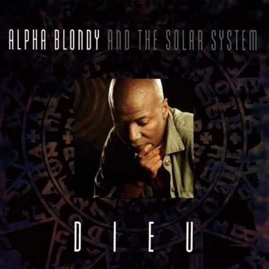 Dieu - CD Audio di Alpha Blondy,Solar System