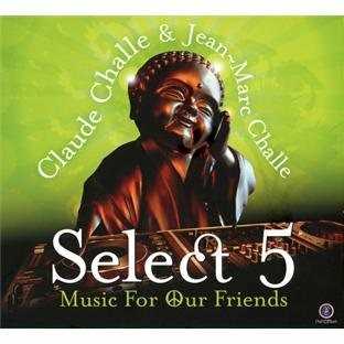 CD Select 5. Music for Our Friends Claude Challe Jean-Marc Challe