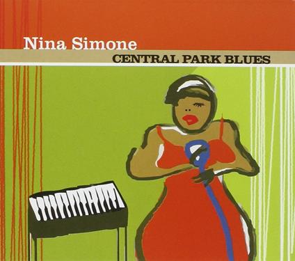 Central Park Blues - CD Audio di Nina Simone