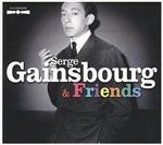 Serge Gainsbourg & Friends - CD Audio di Serge Gainsbourg