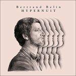 Hypernuit - Vinile LP di Bertrand Belin