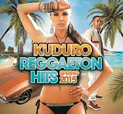 Kuduro Reggaeton Hits Spring 2015 - CD Audio