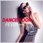 Dancefloor Fever 2016 - CD Audio