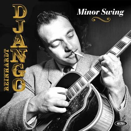 Minor Swing - Vinile LP di Django Reinhardt