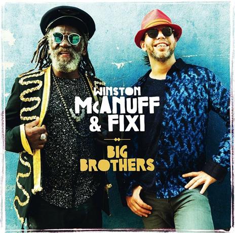 Big Brothers - CD Audio di Winston McAnuff & Fixi