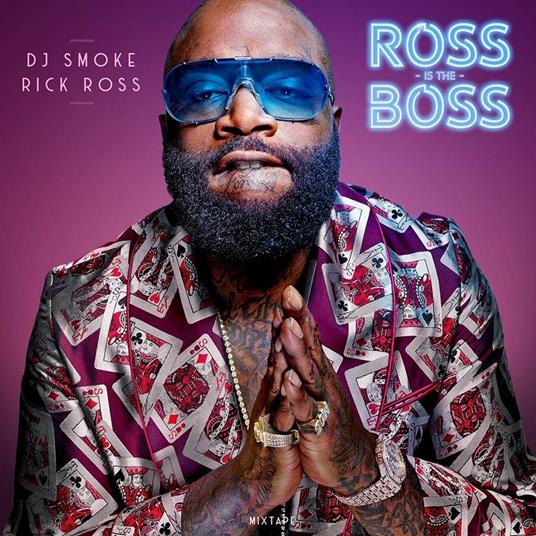 Ross Is the Boss - CD Audio di Rick Ross,DJ Smoke