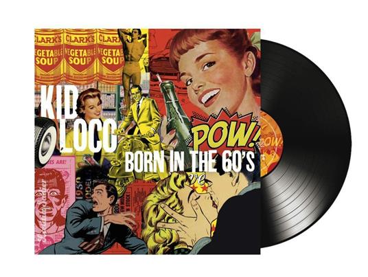 Born in 60s - Vinile LP di Kid Loco