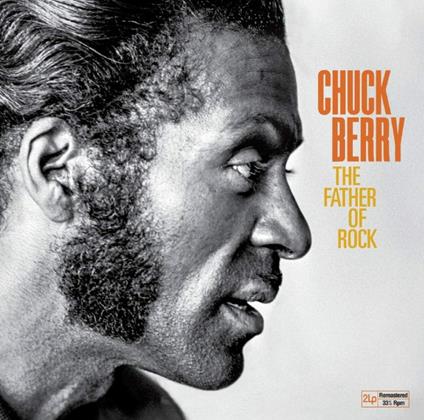 The Father of Rock - Vinile LP di Chuck Berry