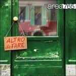 Altro da fare - CD Audio di Area 765