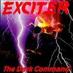 The Dark Command - CD Audio di Exciter