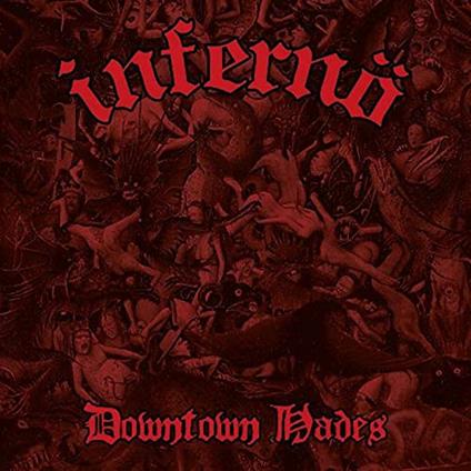 Downtown Hades - CD Audio di Inferno