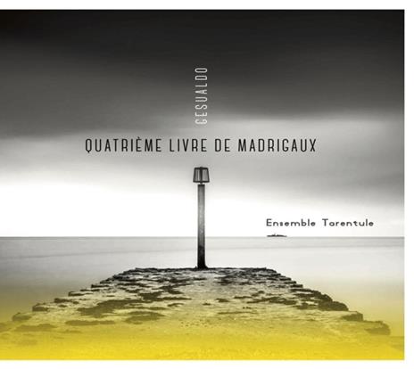 Quatrieme livre de madrigaux - CD Audio di Carlo Gesualdo