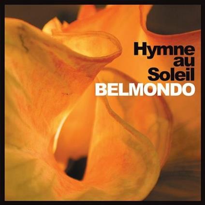 Hymne au Soleil - CD Audio di Lionel Belmondo,Stephane Belmondo