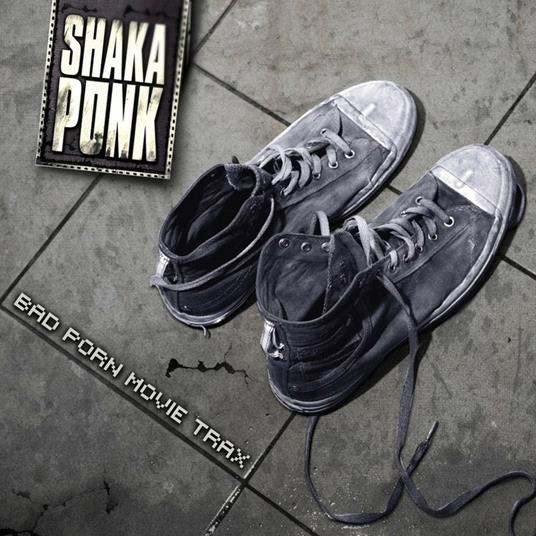 Bad Porn Movie Trax - CD Audio di Shaka Ponk