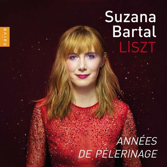 Annees de Pelegrinage - CD Audio di Franz Liszt,Suzana Bartal