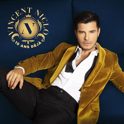 10 Ans Deja - Vinile LP di Vincent Niclo