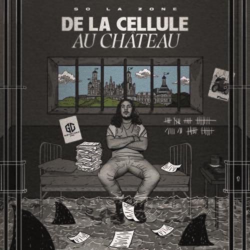 De La Cellule Au Chateau - CD Audio di So La Zone