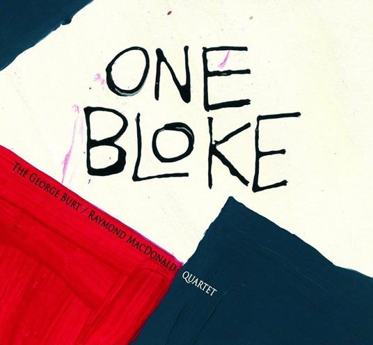 One Block - CD Audio di George Burt,Raymond MacDonald