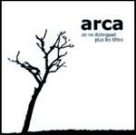 On ne distinguait plus les têtes - CD Audio di Arca