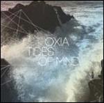 Tides of Mind - CD Audio di Oxia