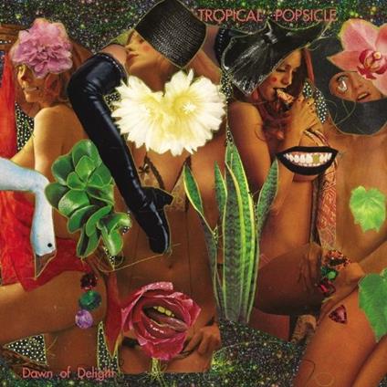 Dawn of Delight - Vinile LP di Tropical Popsicle