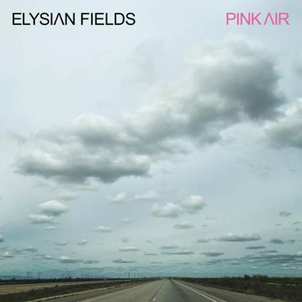 Pink Air - CD Audio di Elysian Fields