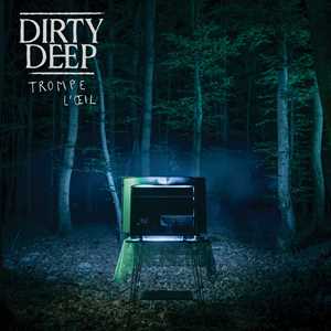 Vinile Trompe L'Oeil Dirty Deep