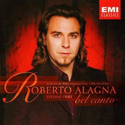 Bel Canto - CD Audio di Roberto Alagna