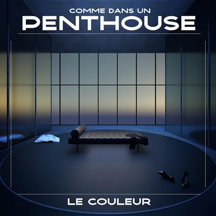 Comme Dans Un Penthouse - CD Audio di Le Couleur