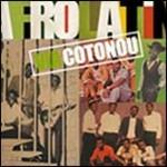 Afro Latin. Via Cotonou - CD Audio