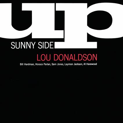 Sunny Side Up - Vinile LP di Lou Donaldson